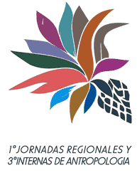 I Jornadas Regionales y III Jornadas Internas de Antropolog&iacute;a