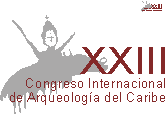 XXIII CONGRESO INTERNACIONAL DE ARQUEOLOG&Iacute;A DEL CARIBE