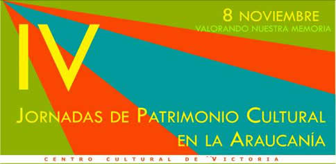 IV Jornadas de Patrimonio Cultural de la Araucan&iacute;a