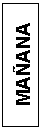 Text Box: MA&Ntilde;ANA